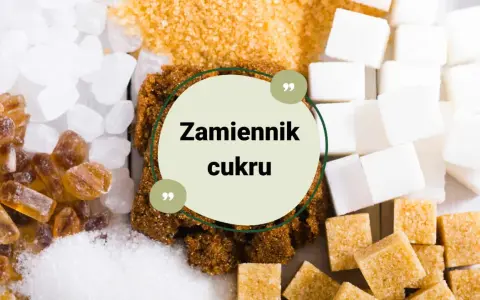 Różne rodzaje cukru: biały, brązowy, trzcinowy, w kostkach i kryształkach. Szukasz czym zastąpić cukier?